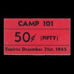 Canada, Camp 101, 50 cents <br /> 31 décembre 1945