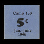 Canada, Camp 130, 5 cents <br /> 30 juin 1946