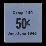 Canada, Camp 130, 50 cents <br /> 30 juin 1946