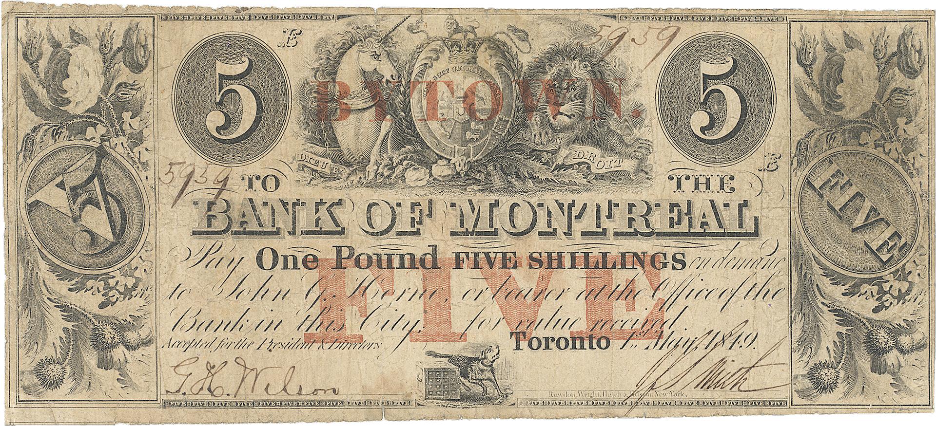 Billet de la Banque de Montréal Recto d’un billet de banque jauni sur lequel on voit du texte imprimé noir, des rinceaux décoratifs, des motifs de chiffres, le nom « Bank of Montreal », et les armoiries royales.